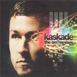 Kaskade - The OM Remixes mp3