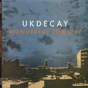 UK Decay - Wonderful Town EP mp3