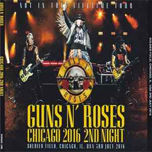 Guns N' Roses - Chicago 2016 2nd Night mp3
