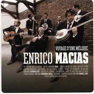 Enrico Macias - Voyage D'Une Melodie mp3