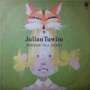 Julian Tuwim - Wiersze Dla Dzieci mp3