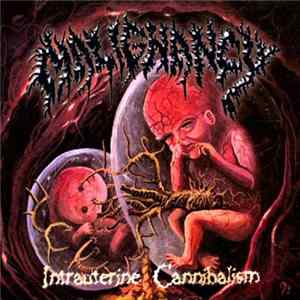 Malignancy - Intrauterine Cannibalism mp3