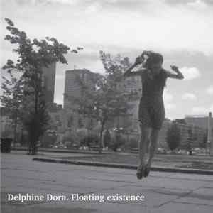 Delphine Dora - Floating Existence mp3