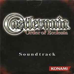 Michiru Yamane & Yasuhiro Ichihashi - Castlevania: Order Of Ecclesia Soundtrack mp3