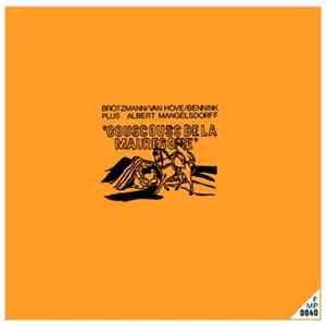 Brötzmann / Van Hove / Bennink Plus Albert Mangelsdorff - Couscouss De La Mauresque mp3