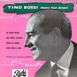 Tino Rossi - Chante Paul Delmet mp3