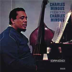Charles Mingus - Presents Charles Mingus mp3