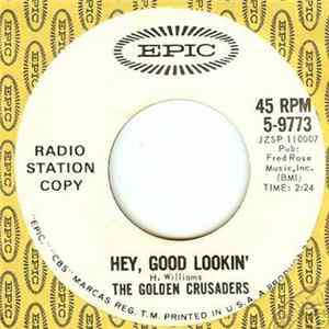 The Golden Crusaders - Hey, Good Lookin' / Come On, Come On mp3