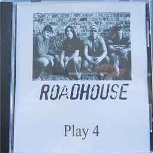 Roadhouse - Play 4 mp3