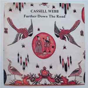 Cassell Webb - Further Down The Road mp3