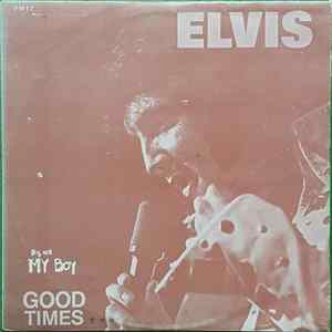 Elvis Presley - Good Times mp3