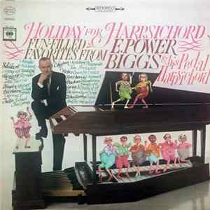 E. Power Biggs - Holiday For Harpsichord mp3