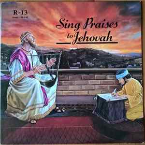 Unknown Artist - Sing Praises To Jehovah Songs 181-195 mp3
