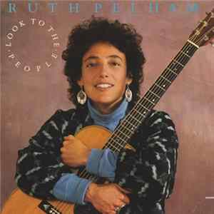 Ruth Pelham - Look To The People mp3