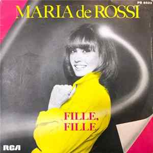 Maria De Rossi - Fille, Fille mp3