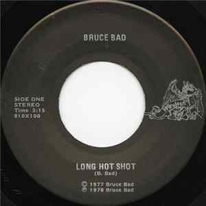 Bruce Bad - Long Hot Shot / Jealous mp3
