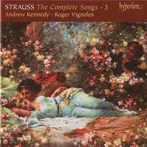 Strauss, Andrew Kennedy ∙ Roger Vignoles - The Complete Songs – 3 mp3