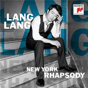 Lang Lang - New York Rhapsody mp3