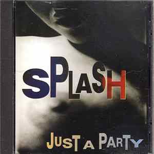 Splash - Just A Party mp3