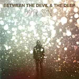 Between The Devil And The Deep - Paper Spine mp3