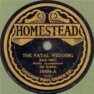 Sim Harris - The Fatal Wedding / When The Roses Bloom Again mp3
