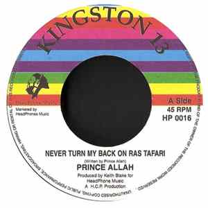 Prince Allah - Never Turn My Back On Ras Tafari mp3