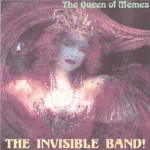 The Invisible Band! - The Queen Of Wemes mp3