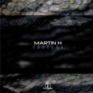 Martin H - Tortuga mp3