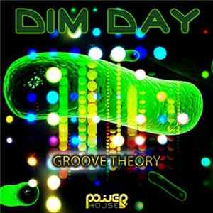 Dim Day - Groove Theory mp3
