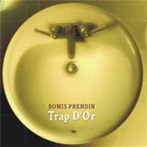 Bomis Prendin - Trap D'Or mp3