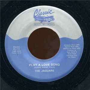 The Jaguars - Play A Love Song / All On Me mp3