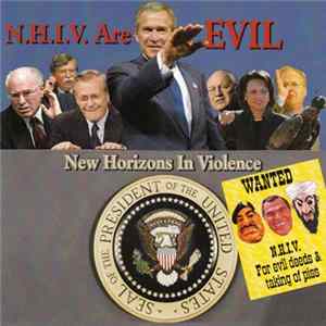 New Horizons In Violence - N.H.I.V. Are EVIL mp3