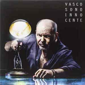 Vasco - Sono Innocente mp3