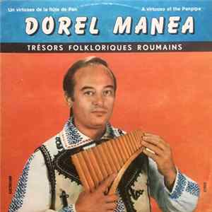 Dorel Manea - Un Virtuose De La Flûte De Pan / A Virtuoso Of The Panpipe mp3