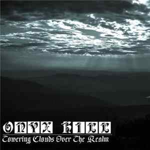 Onyx Hill - Towering Clouds Over The Realm mp3