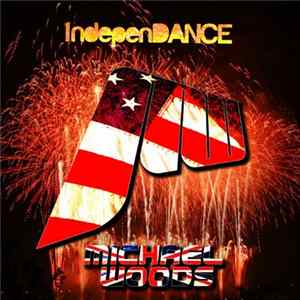 Michael Woods - IndepenDANCE mp3