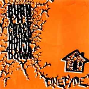 Cinecyde - Burn The Crack House Down mp3