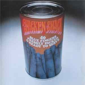 Chicken Shack - Forty Blue Fingers, Freshly Packed And Ready To Serve mp3