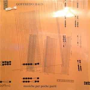 Goffredo Haus - Musiche Per Poche Parti mp3