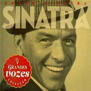 Frank Sinatra - Grandes Vozes: Colecção mp3