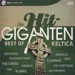 Various - Die Hit-Giganten - Best Of Keltica mp3