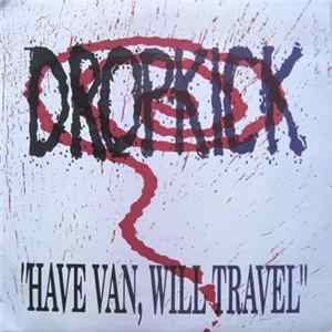 Dropkick - Have Van, Will Travel mp3