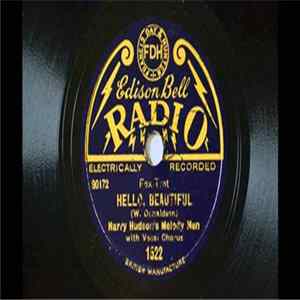 Harry Hudson's Melody Men - Hello Beautiful / You Don't Have To Tell Me mp3