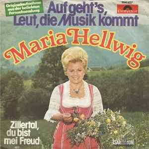 Maria Hellwig - Auf Geht's, Leut, Die Musik Kommt mp3