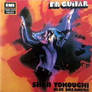 Shoji Yokoughi / Blue Dreamers - Mr. Guitar mp3