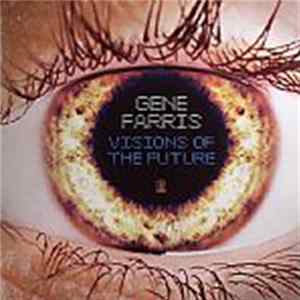 Gene Farris - Visions Of The Future mp3