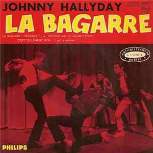 Johnny Hallyday - La Bagarre mp3