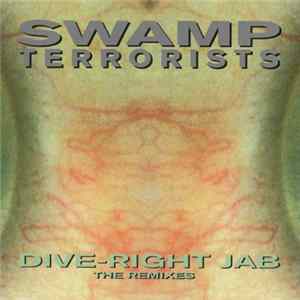 Swamp Terrorists - Dive-Right Jab - The Remixes mp3