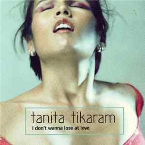 Tanita Tikaram - I Don't Wanna Lose At Love mp3
