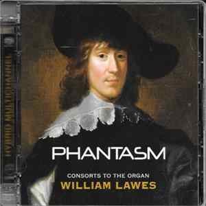 Phantasm , William Lawes - Consorts To The Organ mp3